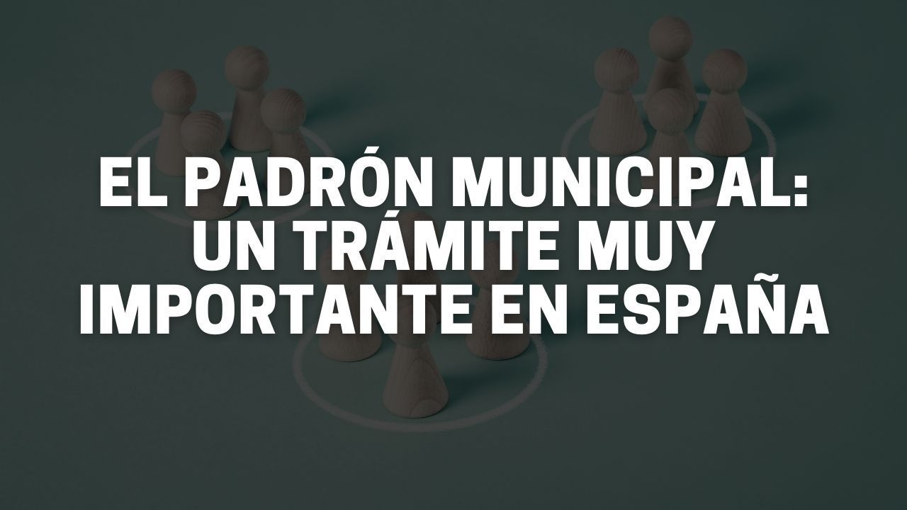 Cómo realizar el padrón municipal en España