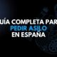 Guía completa para saber cómo pedir asilo en España
