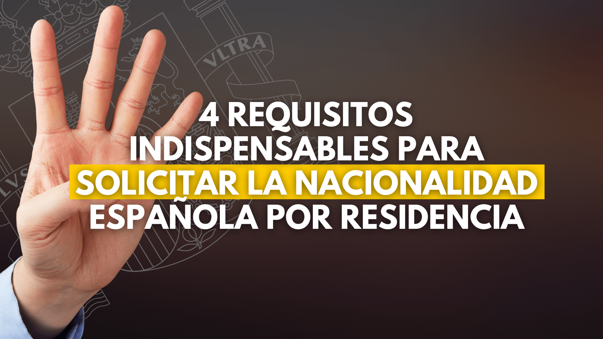 4 requisitos importantes para solicitar la nacionalidad española por residencia