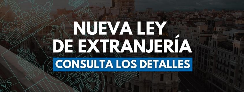 Nueva ley de extranjería