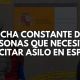 La lucha constante de las personas que necesitan solicitar asilo en España