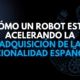 Cómo un robot está acelerando la adquisición de la nacionalidad española para residentes extranjeros
